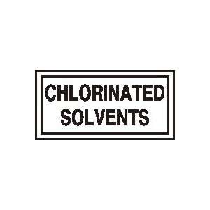  Labels CHLORINATED SOLVENTS 3 x 7 Adhesive Dura Vinyl 