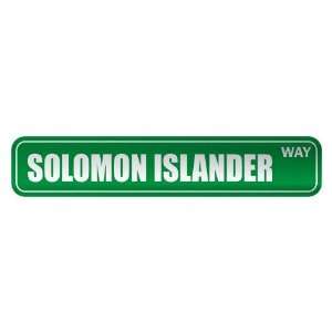   SOLOMON ISLANDER WAY  STREET SIGN COUNTRY SOLOMON ISLANDS 