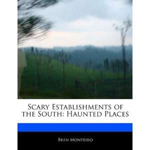   of the South Haunted Places (9781170143506) Beatriz Scaglia Books