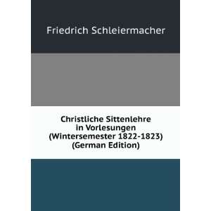   1822 1823) (German Edition) Friedrich Schleiermacher Books