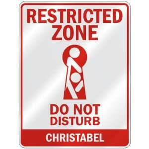   ZONE DO NOT DISTURB CHRISTABEL  PARKING SIGN