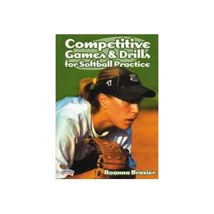    Competitive Games & Drills for Softball Practice