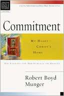 Commitment My Heart  Christs Home 6 Studies for Induvidueal or 