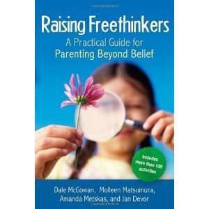   Practical Guide for Parenting Beyond Belief Author   Author  Books