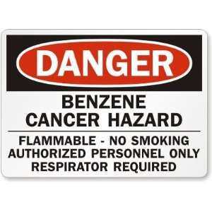  Danger Benzene Cancer Hazard Flammable   No Smoking 