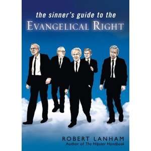  The Sinners Guide to the Evangelical Right Author   Author  Books