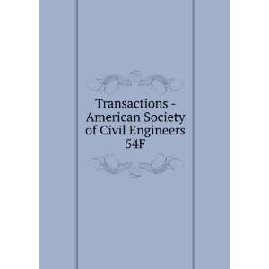  Society of Civil Engineers. 54F American Society of Civil Engineers 