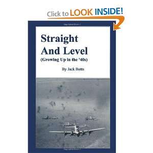  Straight and Level (Growing up in the 40s) [Paperback 