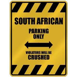  WILL BE CRUSHED  PARKING SIGN COUNTRY SOUTH AFRICA