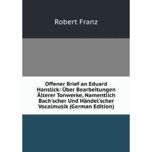   Und HÃ¤ndelscher Vocalmusik (German Edition) Robert Franz Books