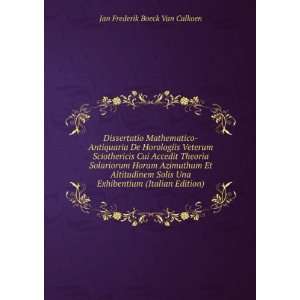   Solis Una Exhibentium (Italian Edition) Jan Frederik Boeck Van