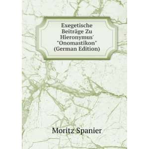   Zu Hieronymus Onomastikon (German Edition) Moritz Spanier Books