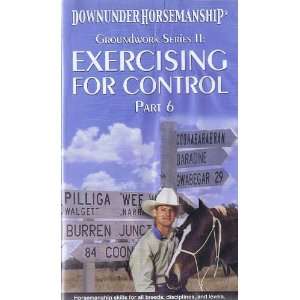 Downunder Horsemanship Groundwork Series II Exercising for Control 