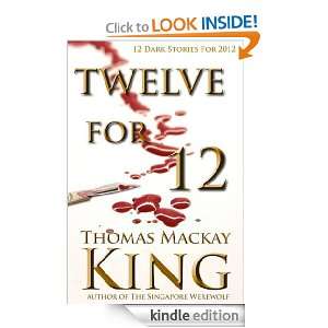 Twelve For 12 Thomas Mackay King  Kindle Store