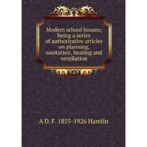  school houses; being a series of authoritative articles on planning 