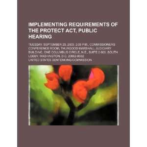 Implementing Requirements of the Protect Act, public hearing Tuesday 