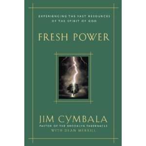  Fresh Power Experiencing the Vast Resources of the Spirit 