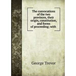  The convocations of the two provinces, their origin 