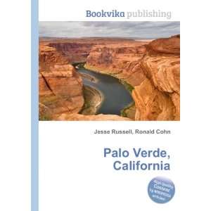  Palo Verde, California Ronald Cohn Jesse Russell Books