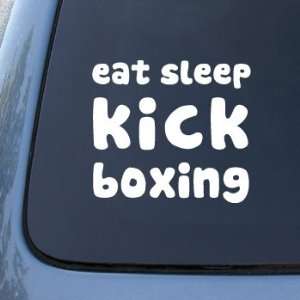 EAT SLEEP KICKBOXING   Car, Truck, Notebook, Vinyl Decal Sticker #2018 