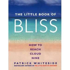    The Little Book of Bliss (9781448118694) Patrick Whiteside Books