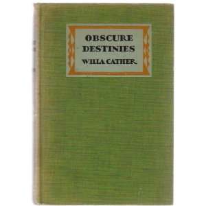   Destinies by Willa Cather 1932 First Edition Willa Cather Books