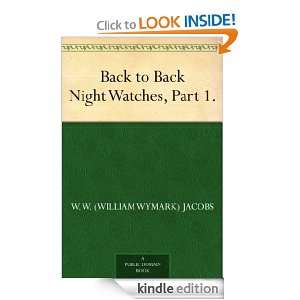   , Part 1. W. W. (William Wymark) Jacobs  Kindle Store