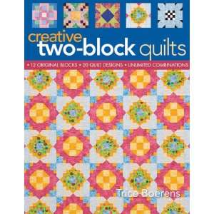  Creative Two Block Quilts