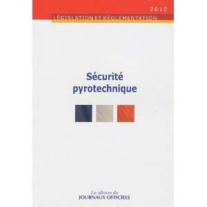  sécurite pyrotechnique (édition 2010) (9782110765246 