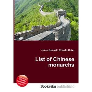  List of Chinese monarchs Ronald Cohn Jesse Russell Books