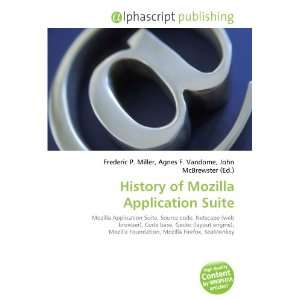  History of Mozilla Application Suite (9786132684646 