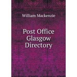  Post Office Glasgow Directory William Mackenzie Books