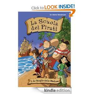 Lo scoglio delle meduse. La Scuola dei Pirati. Vol. 1 (Italian Edition 