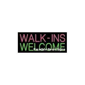 Walk Ins Welcome Neon Sign 10 x 24