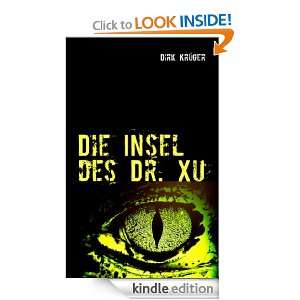 Die Insel des Dr. Xu (German Edition) Dirk Krüger  