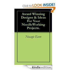 Award Winning Designs & Ideas For Your NeedleWorking Projects 