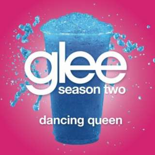  Dancing Queen (Glee Cast Version) Glee Cast