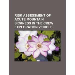 assessment of acute mountain sickness in the Crew Exploration Vehicle 
