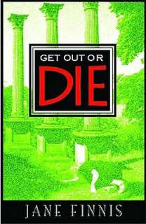  Get Out or Die by Jane Finnis, ReadHowYouWant  NOOK 