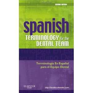   Terminology for the Dental Team, 2e [Paperback] David W. Nunez Books