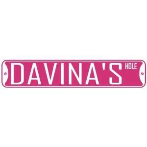   DAVINA HOLE  STREET SIGN