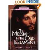 Messiah in the Old Testament, The by Walter C. Kaiser (Aug 10, 1995)