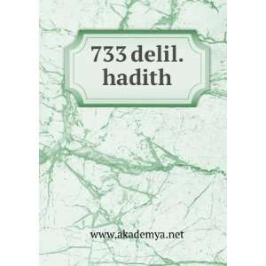  733 delil.hadith www.akademya.net Books