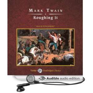  Roughing It (Audible Audio Edition) Mark Twain, Peter 
