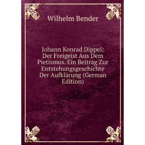   AufklÃ¤rung (German Edition) (9785874843281) Wilhelm Bender Books