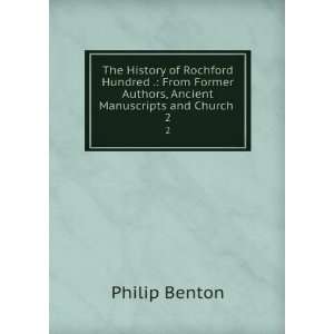   Authors, Ancient Manuscripts and Church . 2 Philip Benton Books