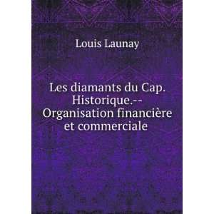  Les Diamants Du Cap Historique, Organisation FinanciÃ 