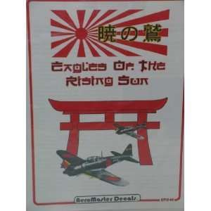   of the Rising Sun     Text and Decal Sheets on Japanese WW II Aircraft