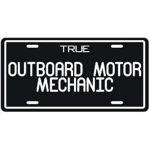  New  True Outboard Motor Mechanic  License Plate 