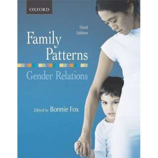  Family Patterns, Gender Relations (9780195424898) Bonnie J. Fox